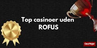 Find de bedste online casinoer uden ROFUS